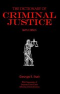 The dictionary of criminal justice