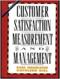 Customer satisfaction measurement and management : a practitioner's guide