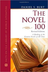 The novel 100, revised edition : a ranking of the greatest novels of all time
